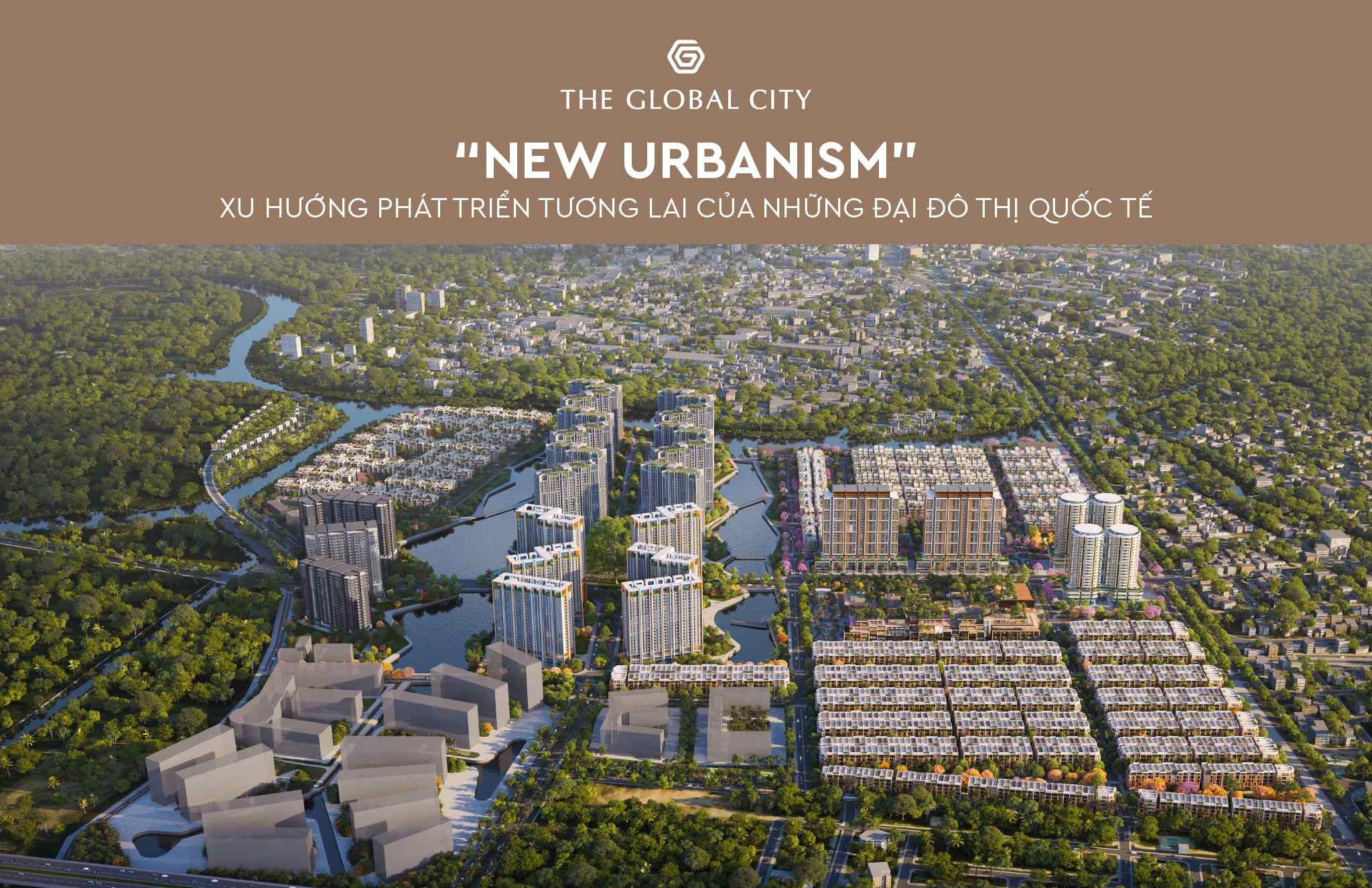 The Global city - Trung Tâm mới của Tp Hồ Chí Minh